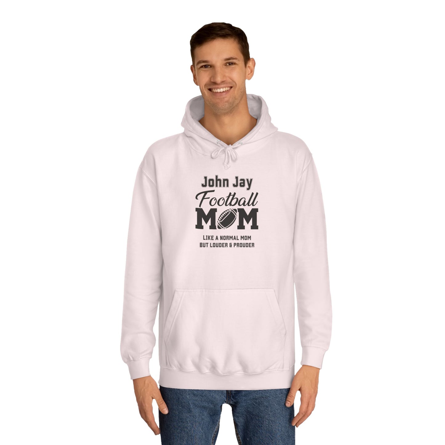 John Jay Football Mom Unisex College Hoodie, Cozy Sports Apparel, Gift for Moms, Casual Wear, School Spirit