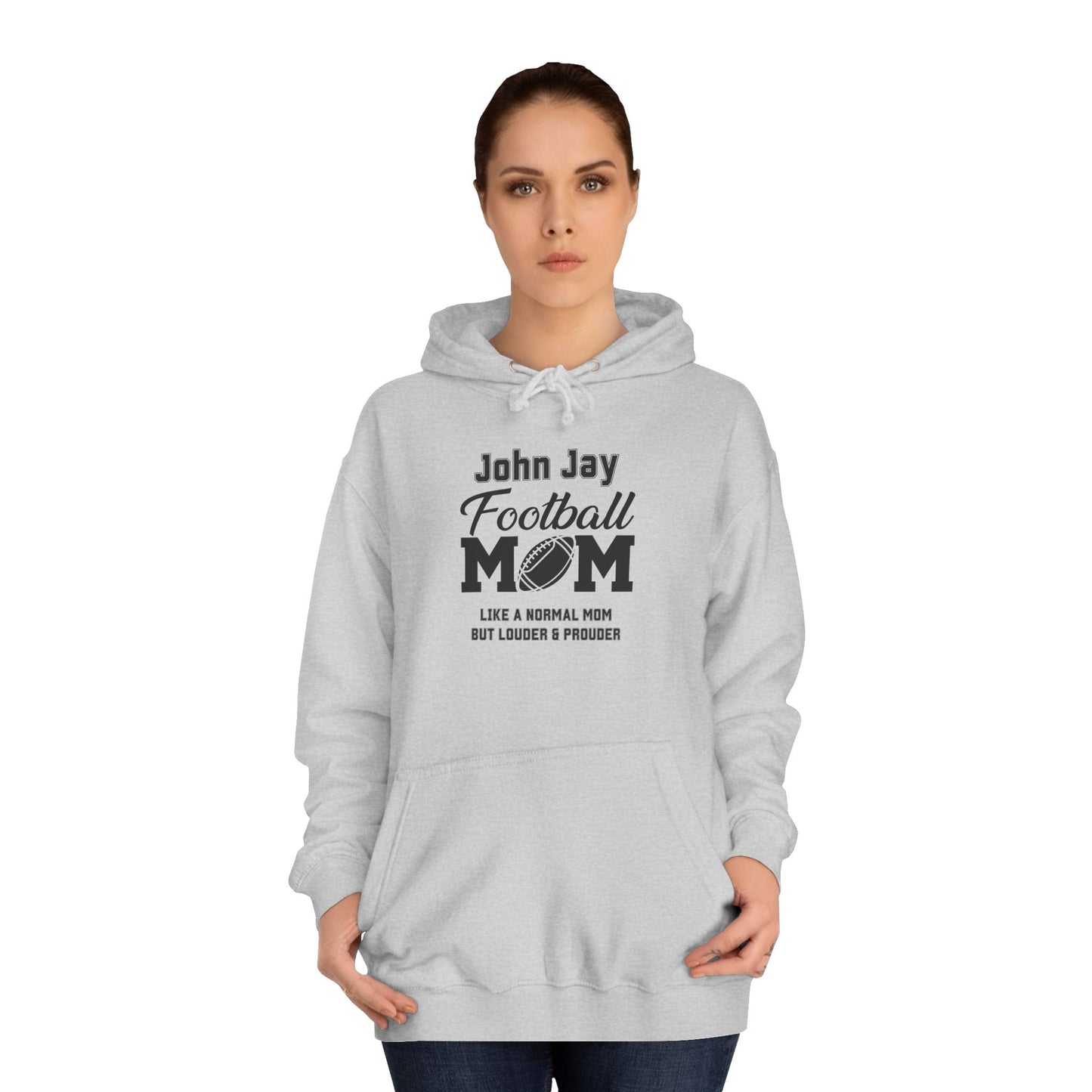 John Jay Football Mom Unisex College Hoodie, Cozy Sports Apparel, Gift for Moms, Casual Wear, School Spirit