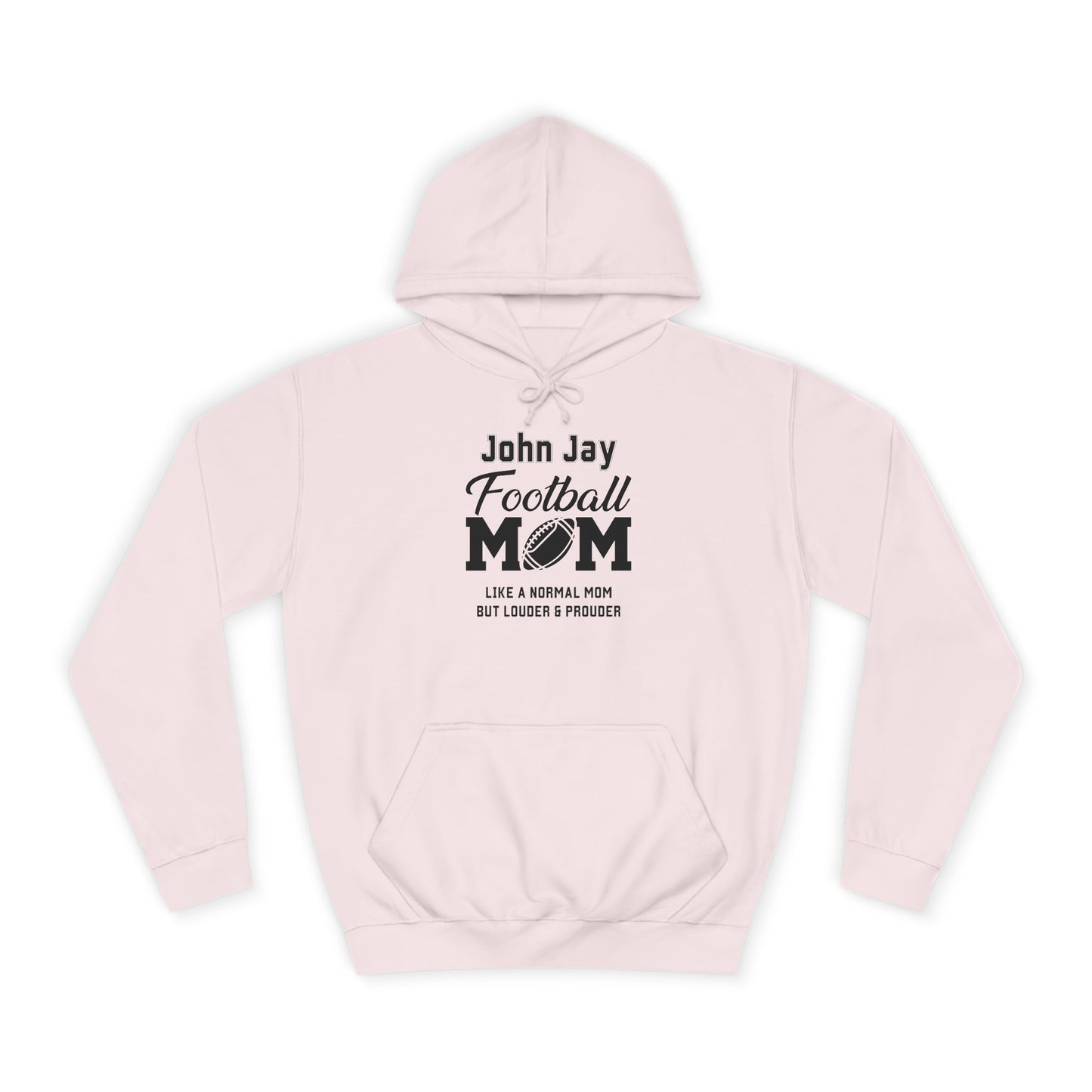 John Jay Football Mom Unisex College Hoodie, Cozy Sports Apparel, Gift for Moms, Casual Wear, School Spirit