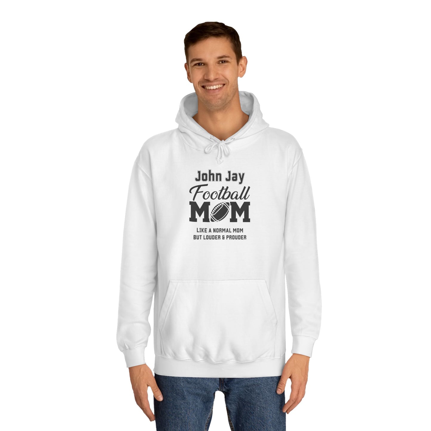 John Jay Football Mom Unisex College Hoodie, Cozy Sports Apparel, Gift for Moms, Casual Wear, School Spirit